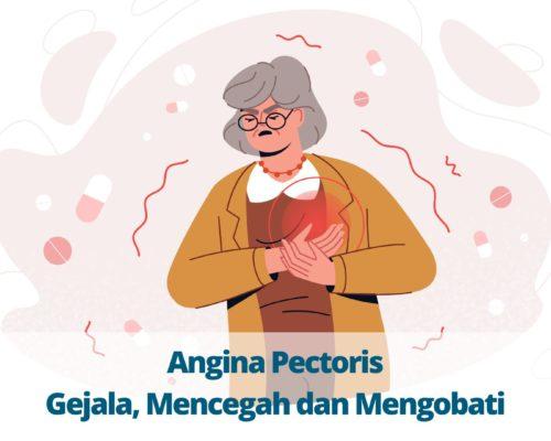 Angina Pectoris Gejala, Mencegah dan Mengobati